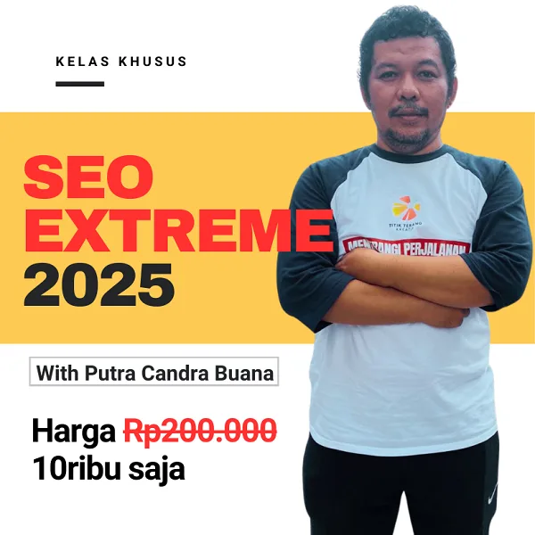 Kelas SEO EXTREME 2025 Teknik Ampuh Kuasai Halaman Google png