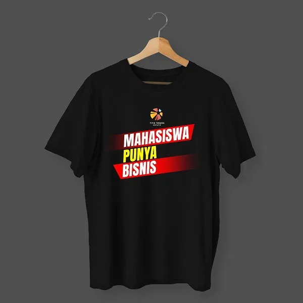 KAOS MAHASISWA PUNYA BISNIS